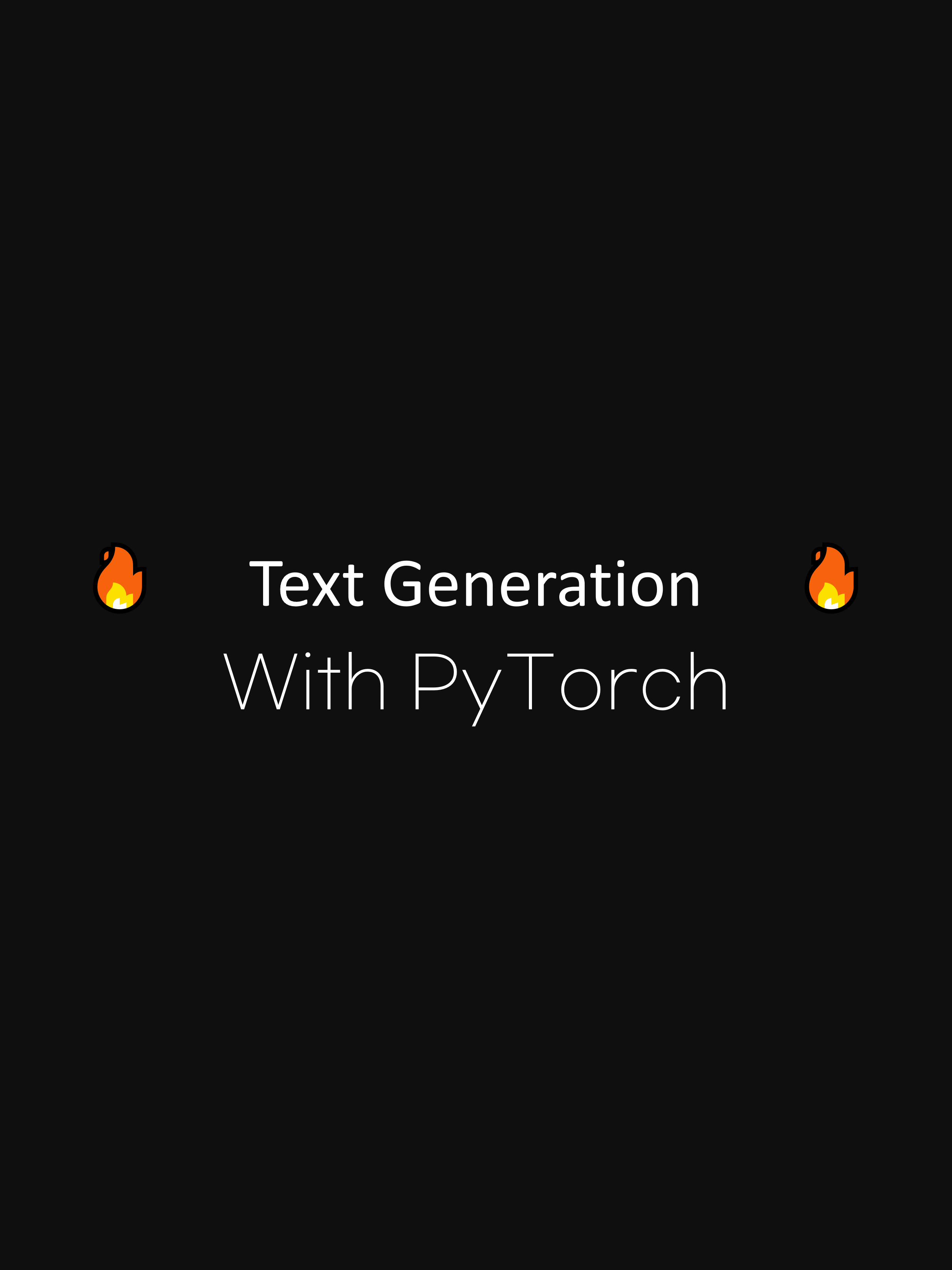 Text Generation with PyTorch